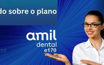 Descubra como funciona o plano Amil Dental E170