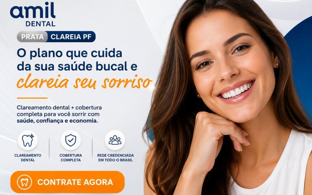 Amil Dental Prata Clareia PF: Como Funciona o Plano com Clareamento Dental?